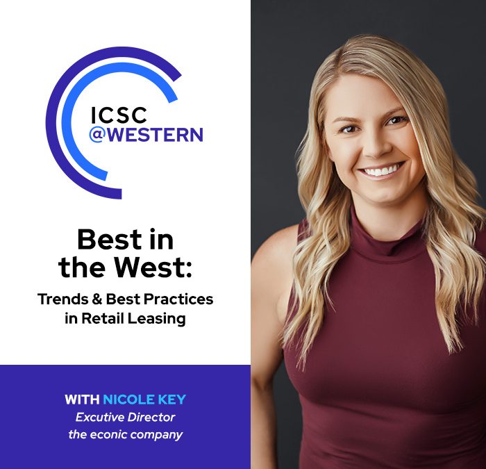 Econic’s Nicole Key to Speak at ICSC Panel, Best in the West: Trends and Best Practices in Retail Leasing