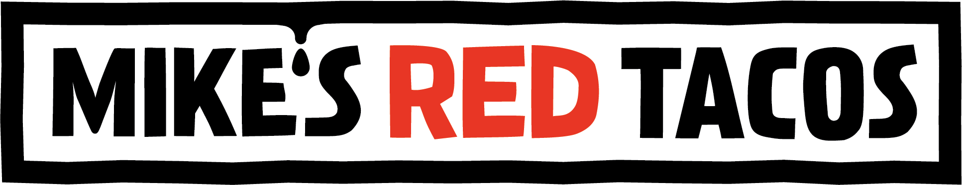 Mike's Red Tacos